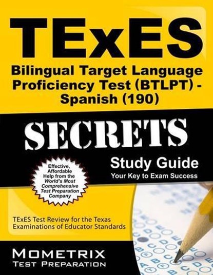 TExES Bilingual Target Language Proficiency Test (Btlpt) - Spanish (190) Secrets Study Guide: TExES Test Review for the Texas Examinations of Educator, Mometrix Texas Teacher Certification Tes - Paperback Adobe PDF - 9781630945237