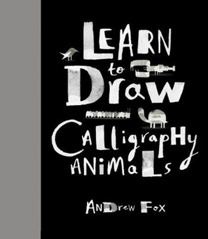 Learn to Draw Calligraphy Animals, Andrew Fox - Gebonden - 9781631060830