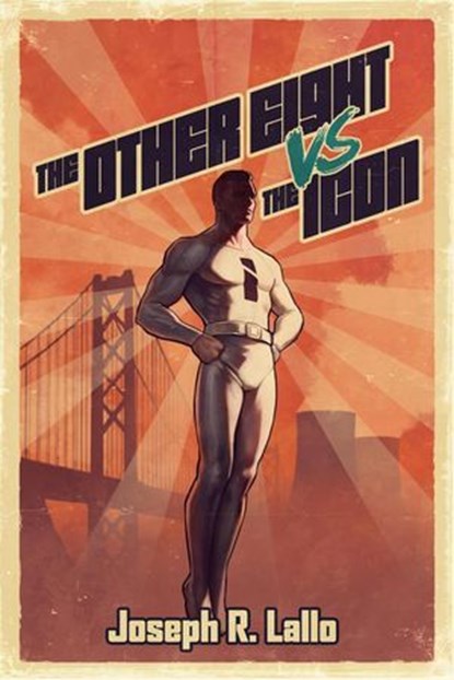 The Other Eight vs The Icon, Joseph R. Lallo - Ebook - 9781631070815