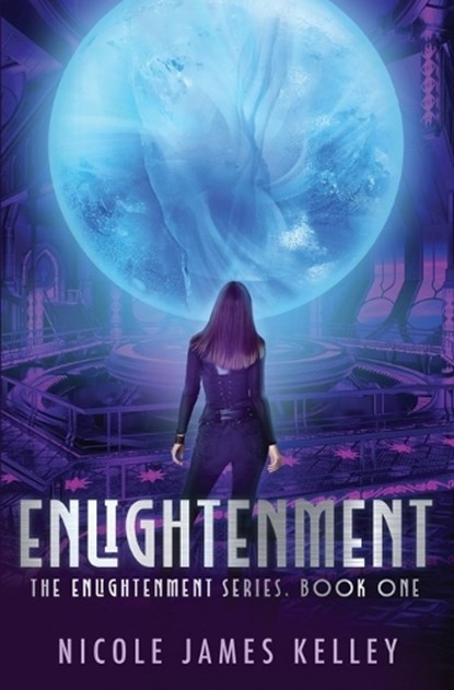 Enlightenment, Nicole James Kelley - Paperback - 9781631124174