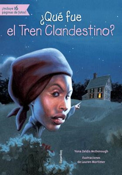 ¿Qué Fue El Tren Clandestino?, Yona Z. McDonough - Paperback - 9781631134173