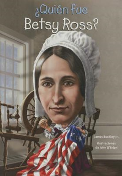 Quien Fue Betsy Ross?, James Buckley - Paperback - 9781631134203