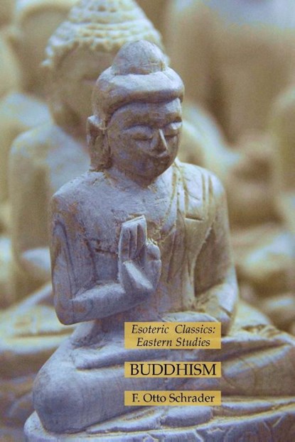 Buddhism, F. Otto Schrader - Paperback - 9781631185670