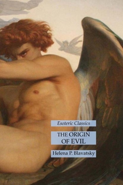 The Origin of Evil, Helena P. Blavatsky - Paperback - 9781631185816