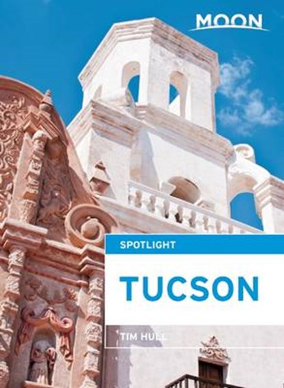 Moon Spotlight Tucson, HULL,  Tim - Paperback - 9781631213694