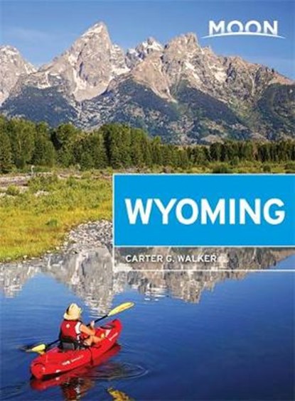 Moon Wyoming (Second Edition), WALKER,  Carter G - Paperback - 9781631215803