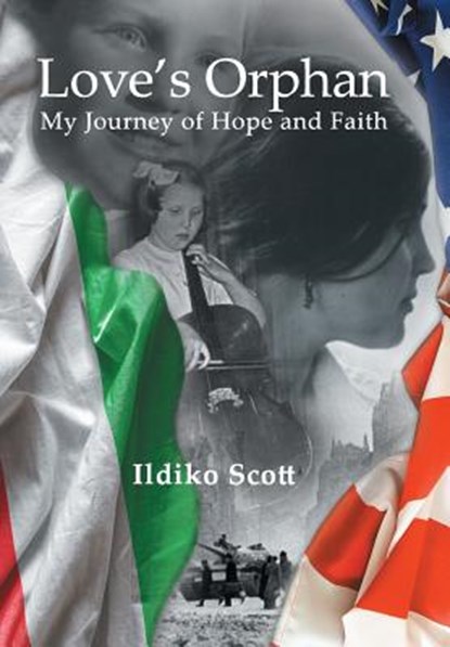 Love's Orphan, Ildiko Scott - Gebonden - 9781631320262
