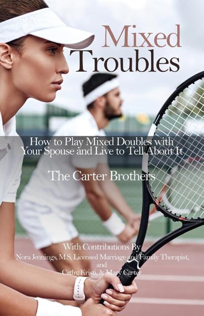Mixed Troubles, Mike Carter ; Greg Carter ; Pat Carter - Paperback - 9781631320941