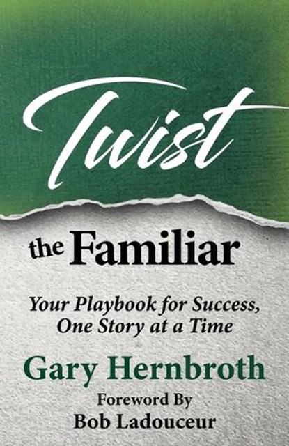 Twist the Familiar, Gary Hernbroth - Paperback - 9781631322280