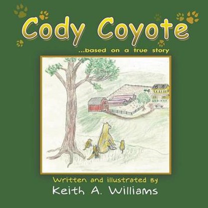 Cody Coyote, WILLIAMS,  Keith A - Paperback - 9781631355400