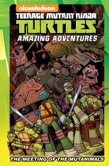 Teenage Mutant Ninja Turtles Amazing Adventures: The Meeting of the Mutanimals, Matthew K. Manning ; Landry Walker ; Caleb Goellner ; Sina Grace - Gebonden - 9781631407796