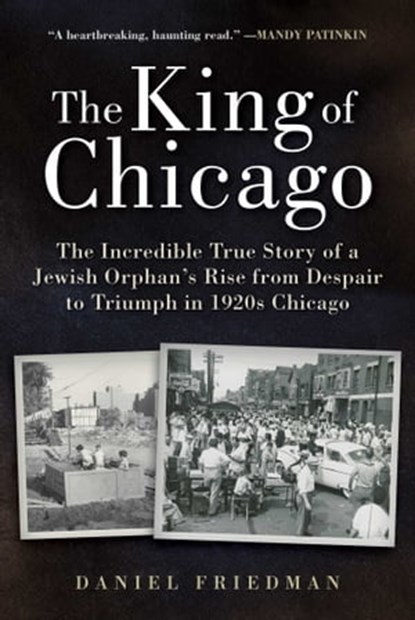 The King of Chicago, Daniel Friedman - Ebook - 9781631440694