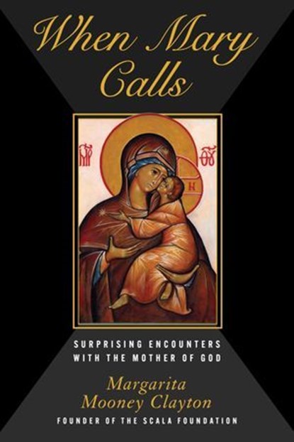 When Mary Calls, Margarita Mooney Clayton - Ebook - 9781631440939