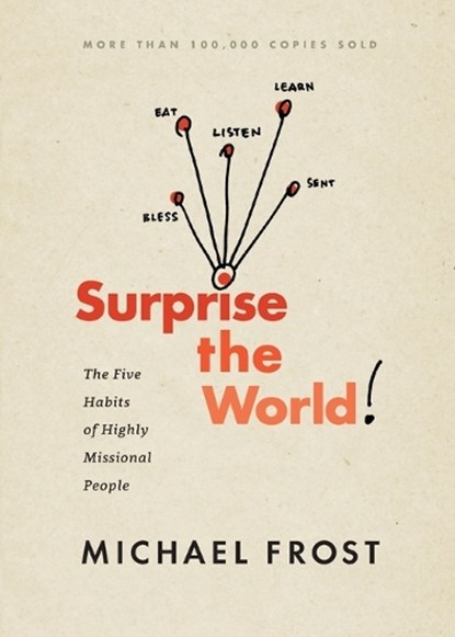 Surprise the World, Michael Frost - Paperback - 9781631465161