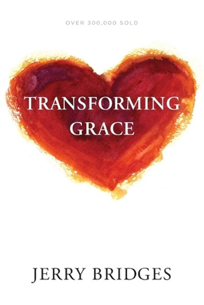 Transforming Grace, Jerry Bridges - Paperback - 9781631468643