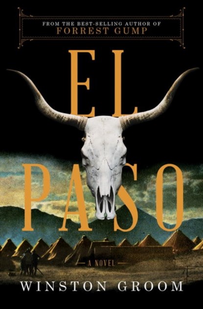 El Paso, Winston Groom - Gebonden - 9781631492242
