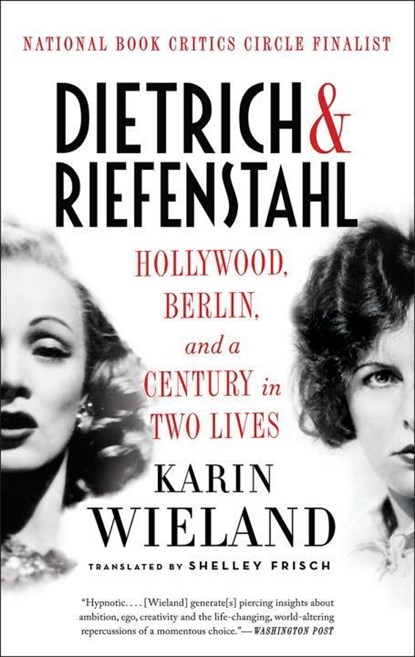 Dietrich & Riefenstahl, Karin Wieland - Paperback - 9781631492280