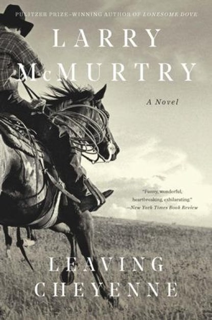 Leaving Cheyenne, Larry McMurtry - Paperback - 9781631493515