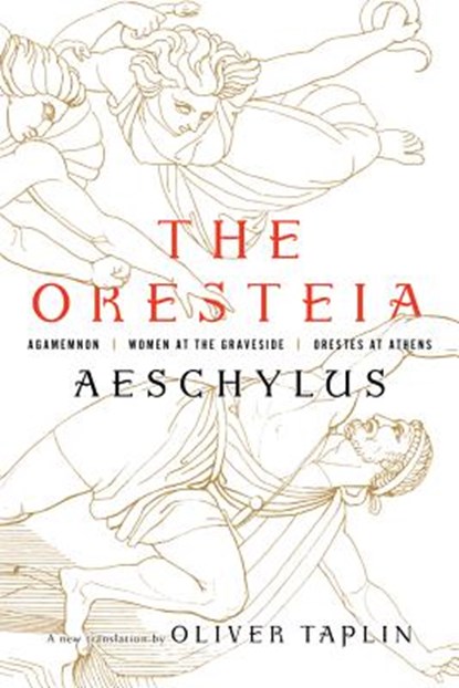 The Oresteia, Aeschylus - Gebonden - 9781631494666