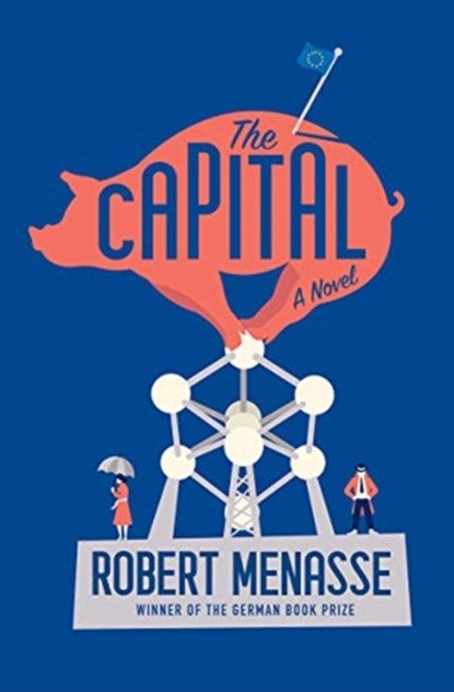 The Capital, Robert Menasse - Gebonden - 9781631495717