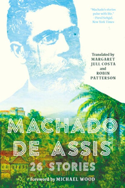 Machado de Assis, Joaquim Maria Machado de Assis - Paperback - 9781631495984