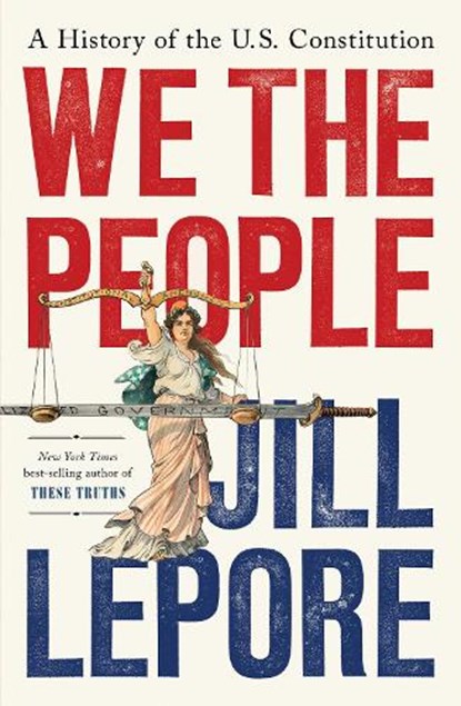 We the People, Jill Lepore - Gebonden - 9781631496080