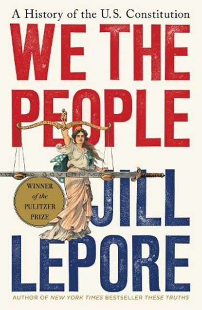 We the People, Jill Lepore - Gebonden - 9781631496080