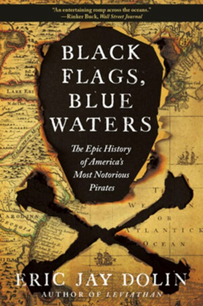 Black Flags, Blue Waters, Eric Jay Dolin - Paperback - 9781631496226