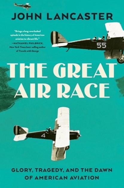 THE GREAT AIR RACE 8211 DEATH GLORY, John Lancaster - Gebonden - 9781631496370