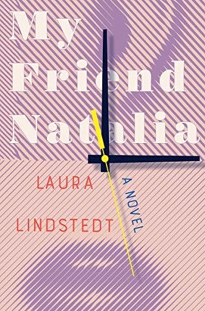 My Friend Natalia, Laura Lindstedt - Gebonden - 9781631498176