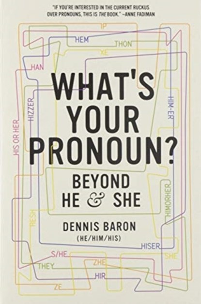 What's Your Pronoun?, Dennis (University of Illinois) Baron - Paperback - 9781631498718