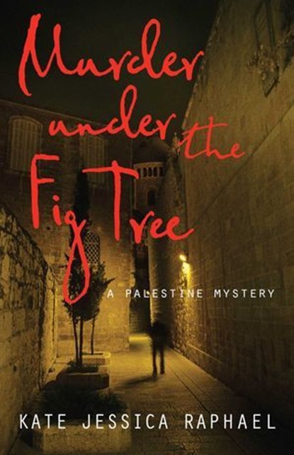Murder Under the Fig Tree, Kate Jessica Raphael - Ebook - 9781631522758