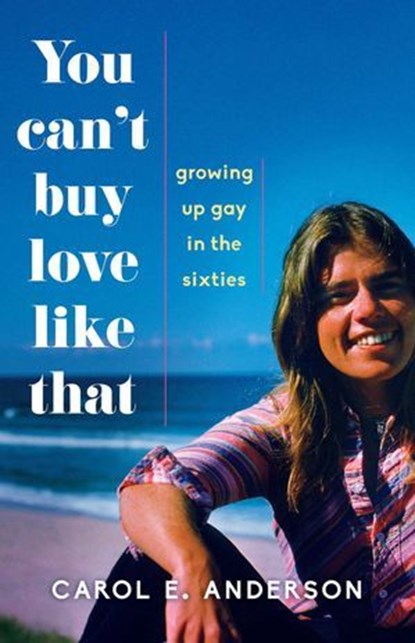 You Can't Buy Love Like That, Carol E. Anderson - Ebook - 9781631523151