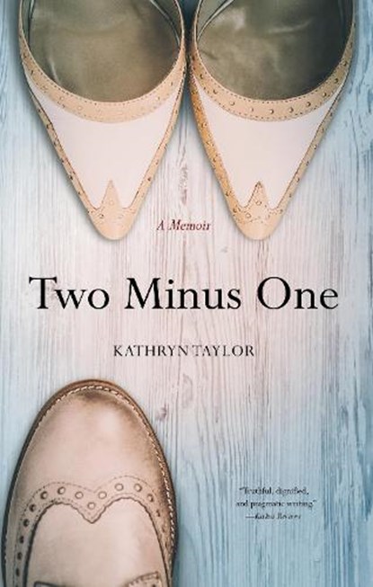 Two Minus One, Kathryn Taylor - Paperback - 9781631524547