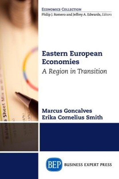 Eastern European Economies, Marcus Goncalves ; Erika Cornelius Smith - Paperback - 9781631573996