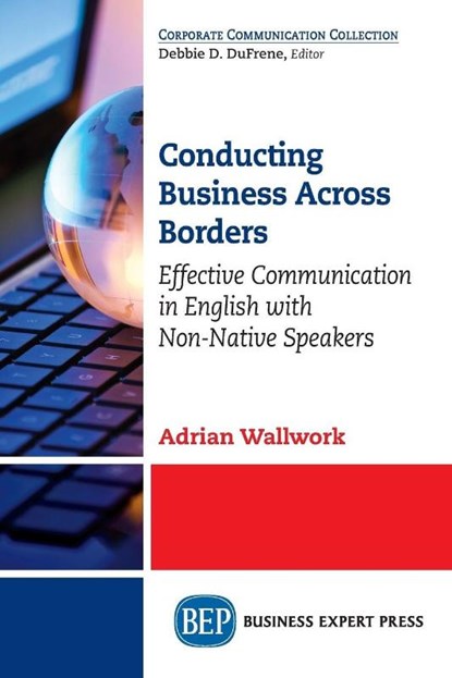 Conducting Business Across Borders, Adrian Wallwork - Paperback - 9781631578076