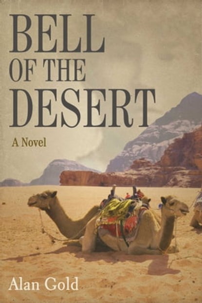 Bell of the Desert, Alan Gold - Ebook - 9781631580239