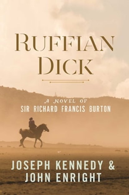 Ruffian Dick, Joseph Kennedy ; John Enright - Ebook - 9781631581083