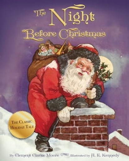 The Night Before Christmas, A. E. Kennedy ; Clement Clarke Moore - Ebook - 9781631581540