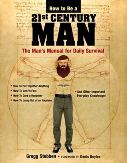 How To Be a 21st Century Man, Gregg Stebben - Ebook - 9781631581977