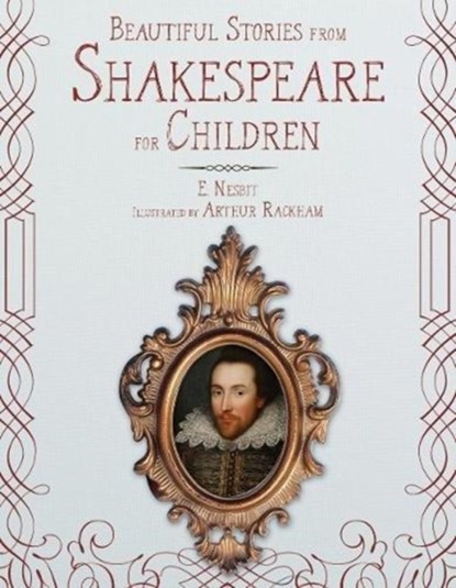 Beautiful Stories from Shakespeare for Children, E. Nesbit - Gebonden - 9781631582745