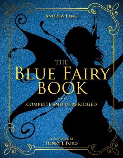 The Blue Fairy Book, Andrew Lang - Gebonden - 9781631582769