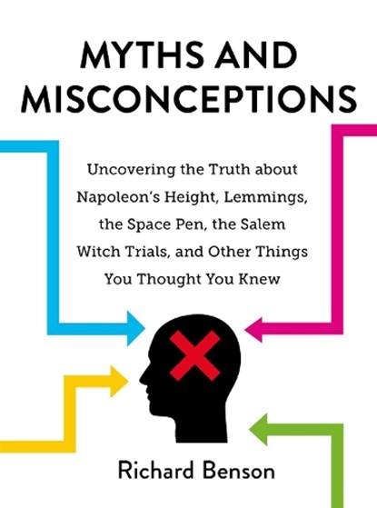 Myths and Misconceptions, Richard Benson - Gebonden - 9781631584084