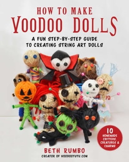 How to Make Voodoo Dolls, Dr. Beth Rumbo - Ebook - 9781631584183
