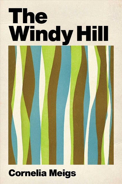 The Windy Hill, Cornelia Meigs - Paperback - 9781631584848