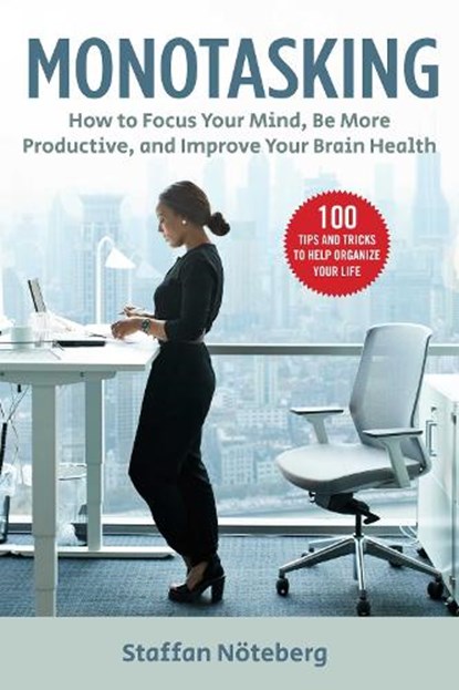 Monotasking, Staffan Noteberg - Paperback - 9781631585487