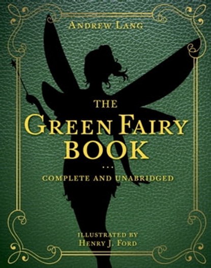 The Green Fairy Book, Andrew Lang - Ebook - 9781631585647