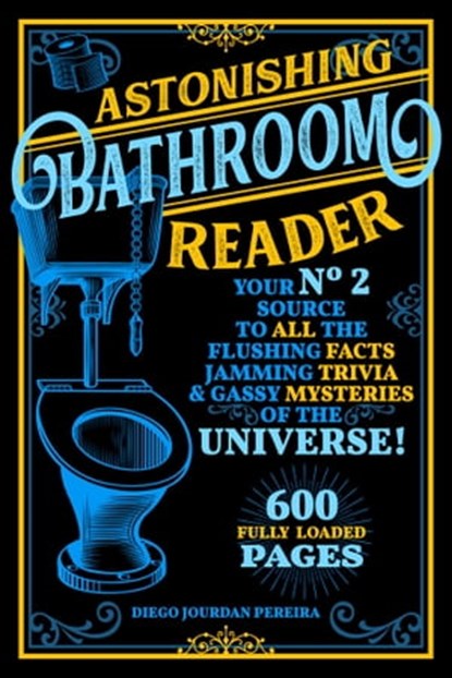 Astonishing Bathroom Reader, Diego Jourdan Pereira - Ebook - 9781631585906