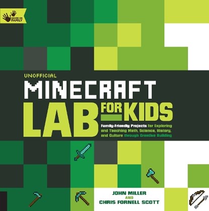 Unofficial Minecraft Lab for Kids, John Miller ; Chris Fornell Scott - Paperback - 9781631591174