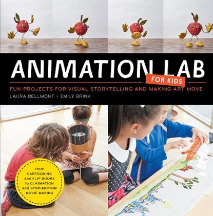 Animation Lab for Kids, Laura Bellmont ; Emily Brink - Paperback - 9781631591181